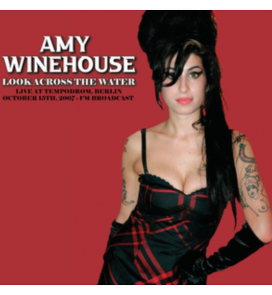 Amy Winehouse - Look Across The Water: Live at the Tempodrom, Berlin, 2007 (12-Inch Album)