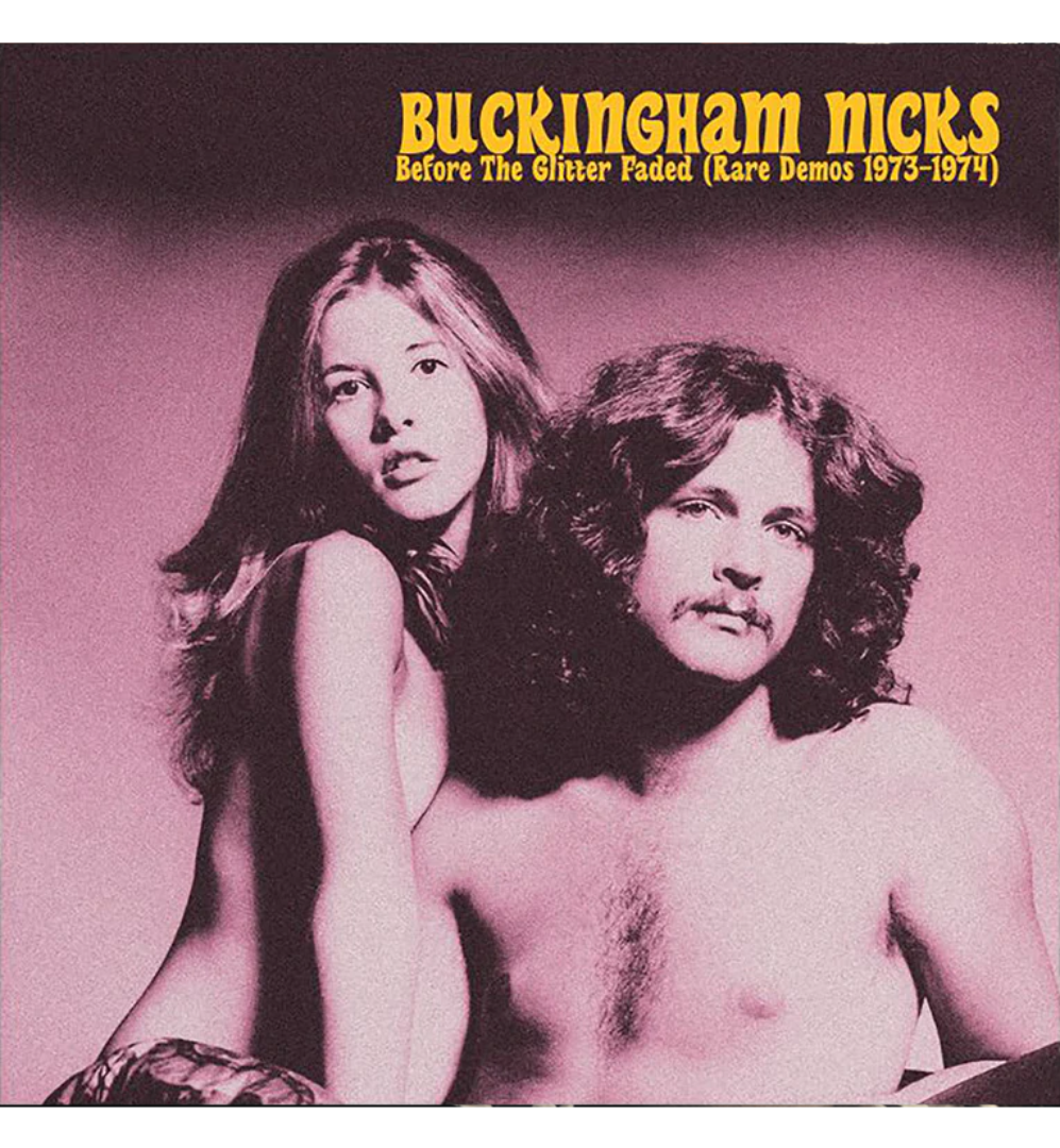 Buckingham Nicks – Before the Glitter Faded: Rare Demos 1973–1974 (12-Inch Album)