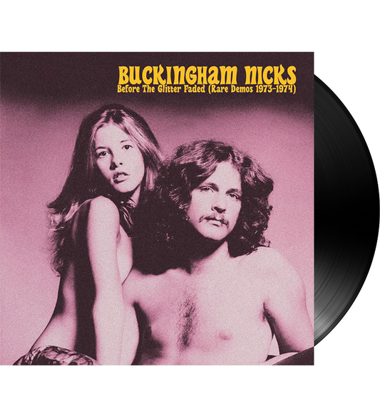 Buckingham Nicks – Before the Glitter Faded: Rare Demos 1973–1974 (12-Inch Album)