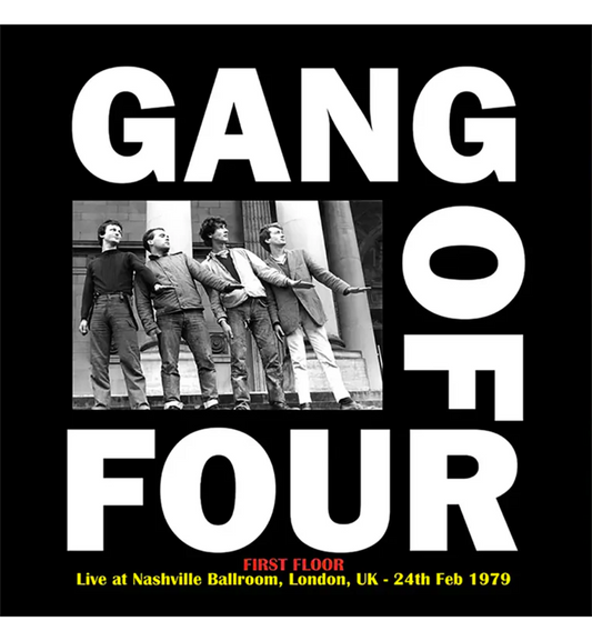 Gang of Four – First Floor: Live at Nashville Ballroom, London, 1979 (Limited Edition on Yellow Vinyl)