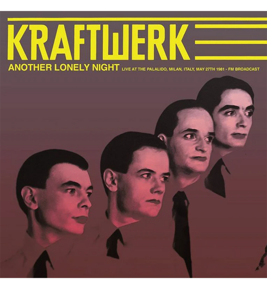 Kraftwerk – Another Lonely Night: Live at the Palalido, Milan, 1981 (12-Inch Album)