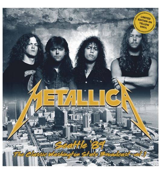 Metallica - Seattle '89: Volume 1 (Limited Edition Double Album on Yellow Vinyl)