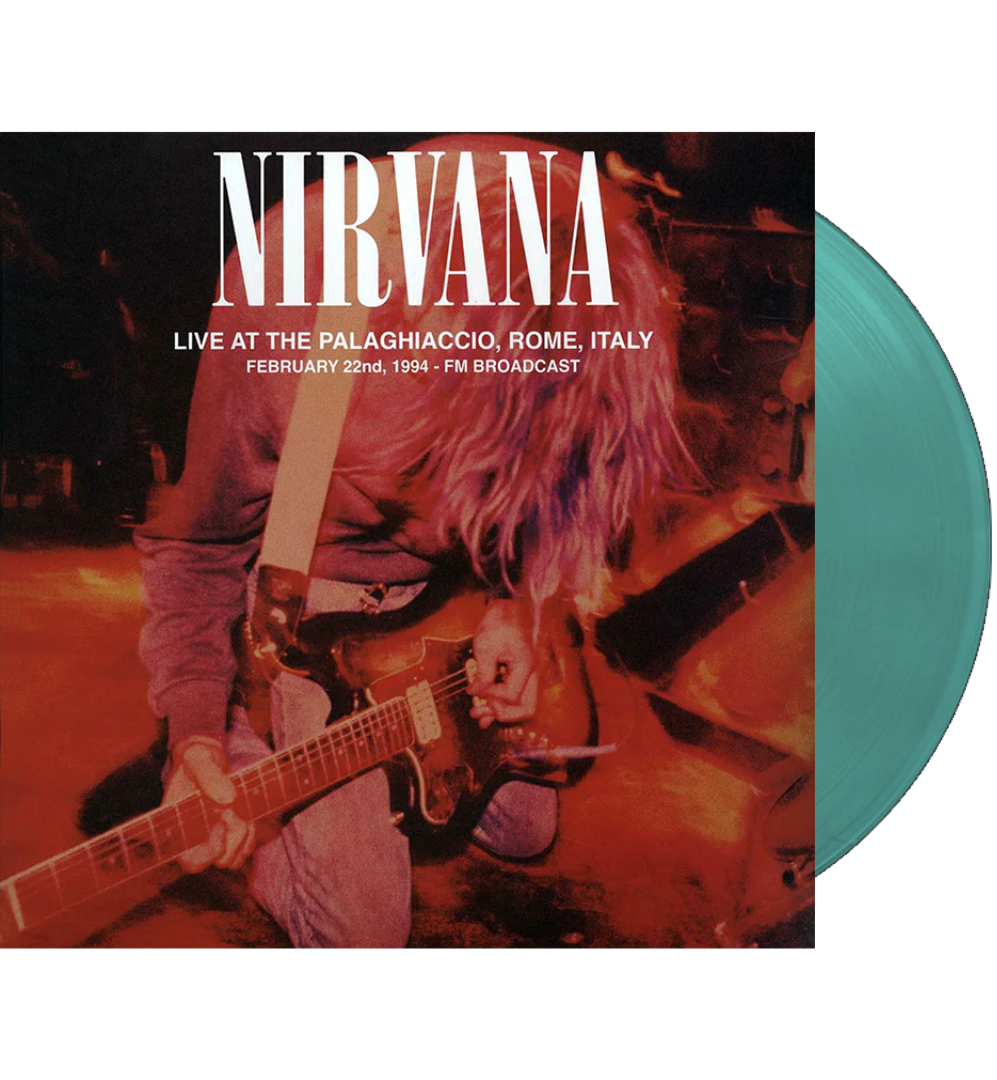 Nirvana – Live at the Palaghiaccio, Rome, 1994 (Limited Edition Double Album on Turquoise Vinyl)