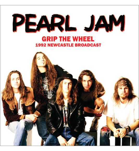 Pearl Jam - Grip The Wheel: Live at The Riverside, Newcastle, 1992 (Limited Edition 12-Inch Album)