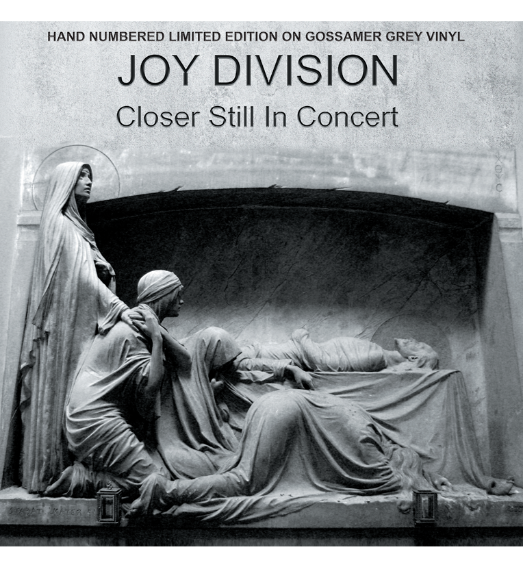 Joy Division - Closer Still In Concert (Limited Edition Hand Numbered on Gossamer Grey Vinyl) Numbers 001 - 010