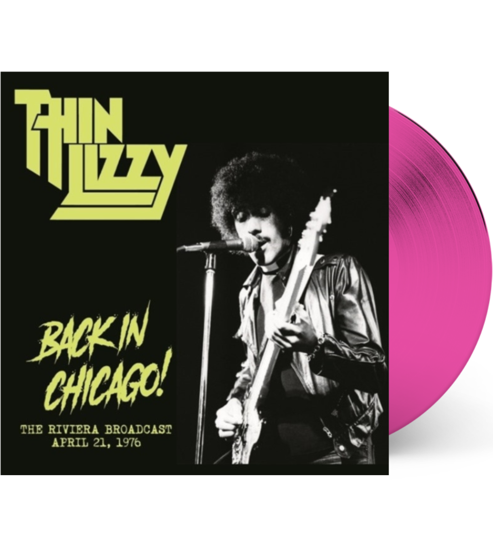 Thin Lizzy – Back in Chicago! (Limited Edition on Pink Vinyl)