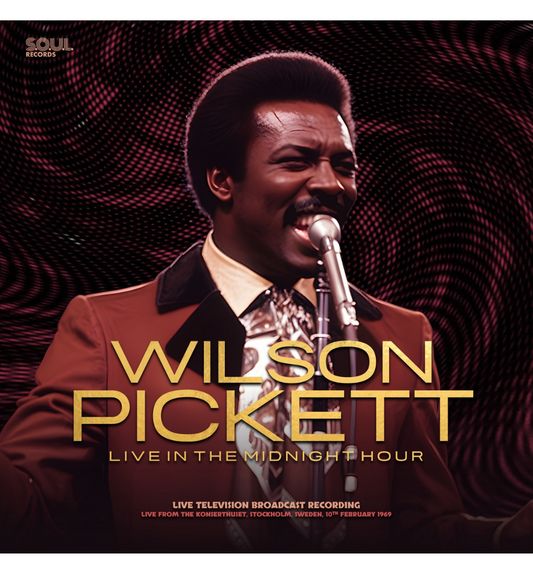 Wilson Pickett - Live in the Midnight Hour (Limited Edition on 180g Pink Vinyl)